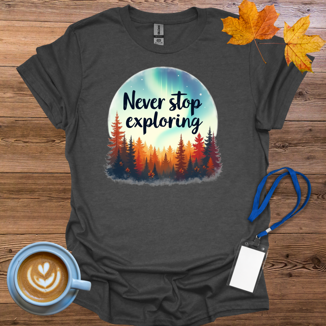 Never Stop Exploring Aurora T-Shirt