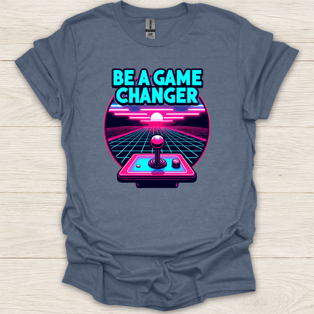 Be a Game Changer T-Shirt