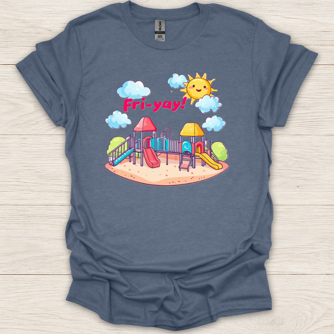 Fri-yay Playground T-Shirt