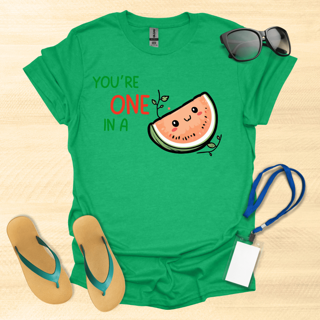 You're One In A Mellon T-Shirt