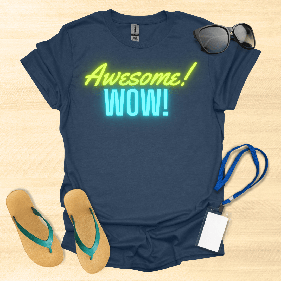 Awesome! Wow! Neon T-Shirt