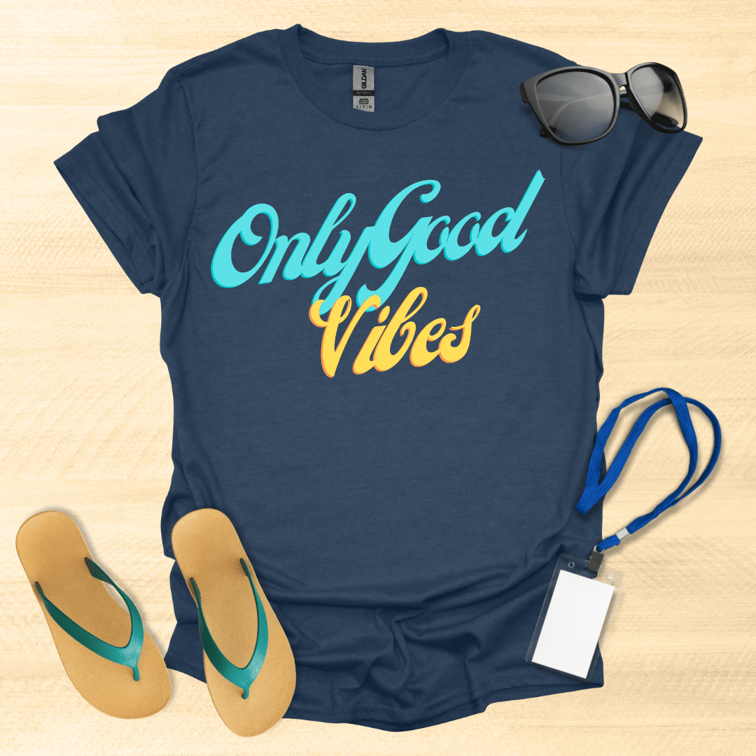 Only Good Vibes T-Shirt