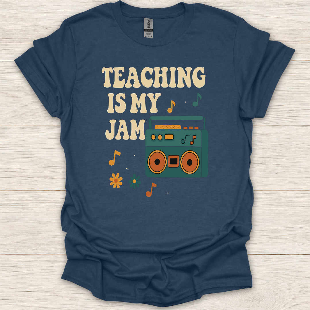 Teaching is My Jam T-shirt