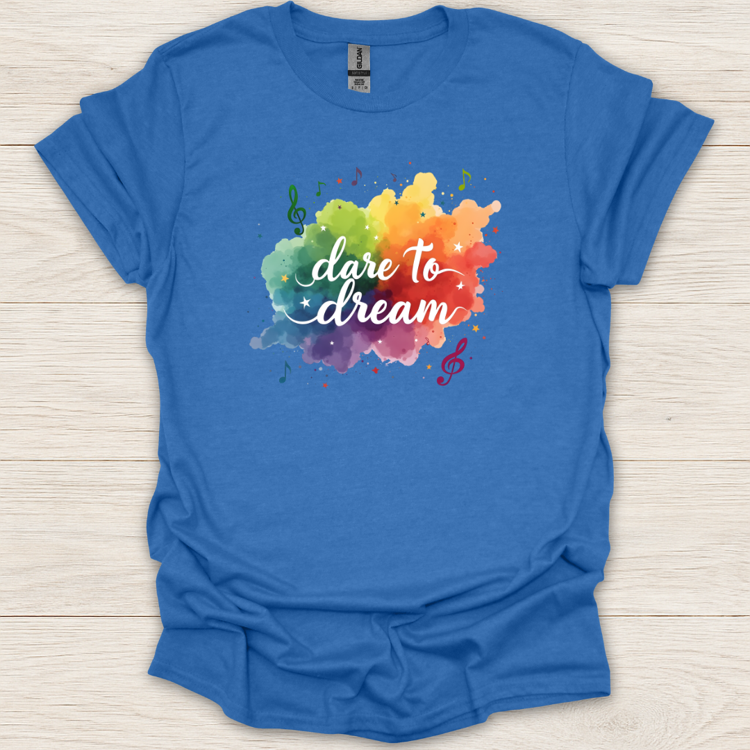 Dare to Dream Music T-Shirt