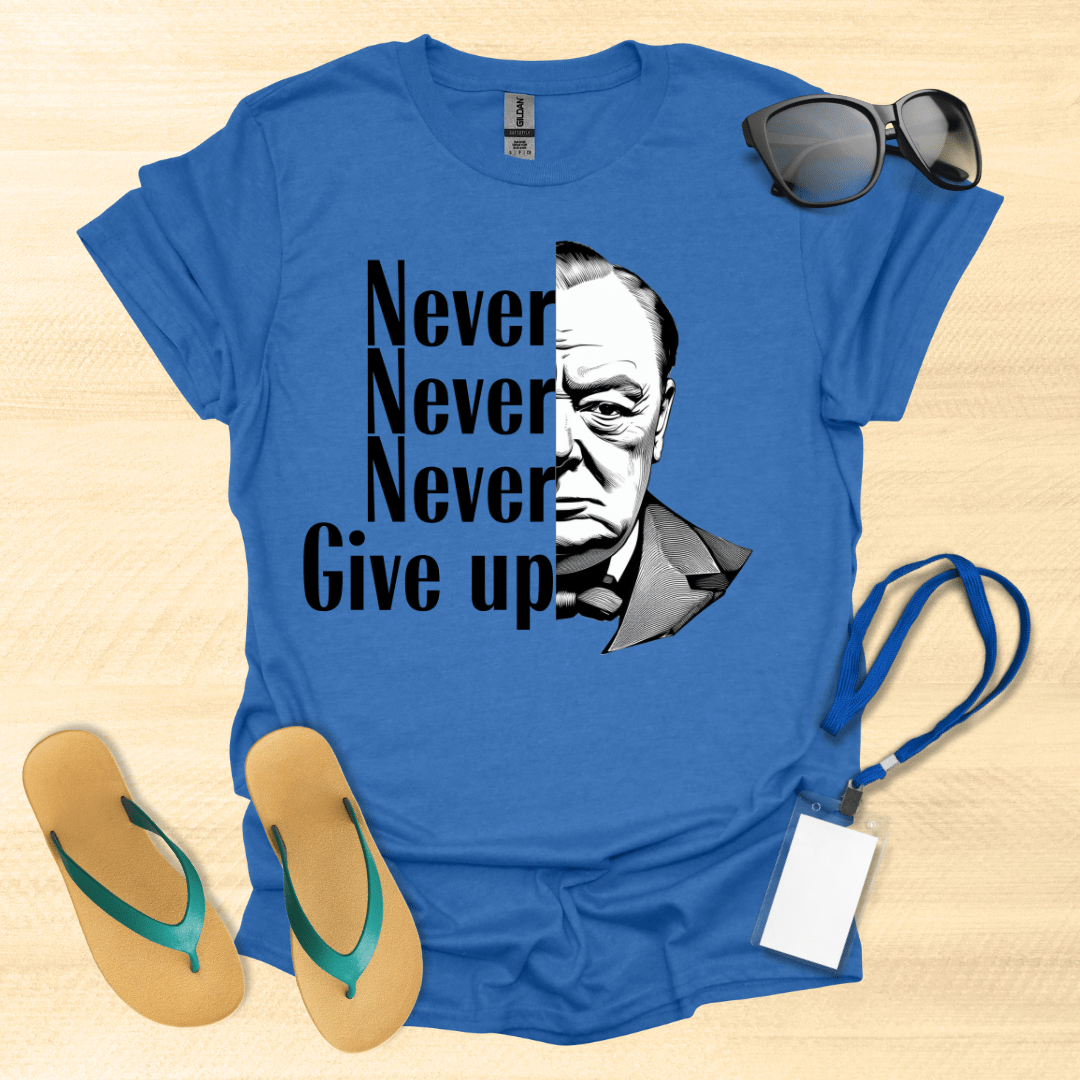 Churchill- Never Give Up T-Shirt