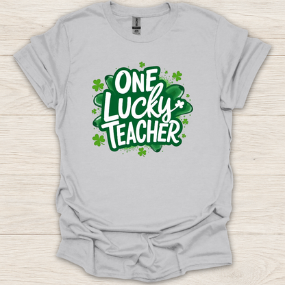 One Lucky Teacher T-Shirt