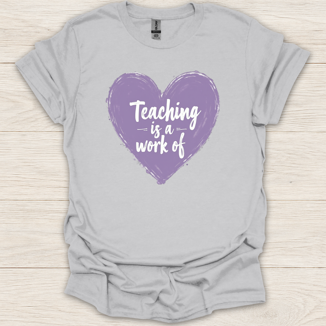 Teaching is a Work of Heart Chalk T-Shirt