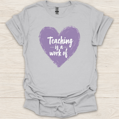 Teaching is a Work of Heart Chalk T-Shirt