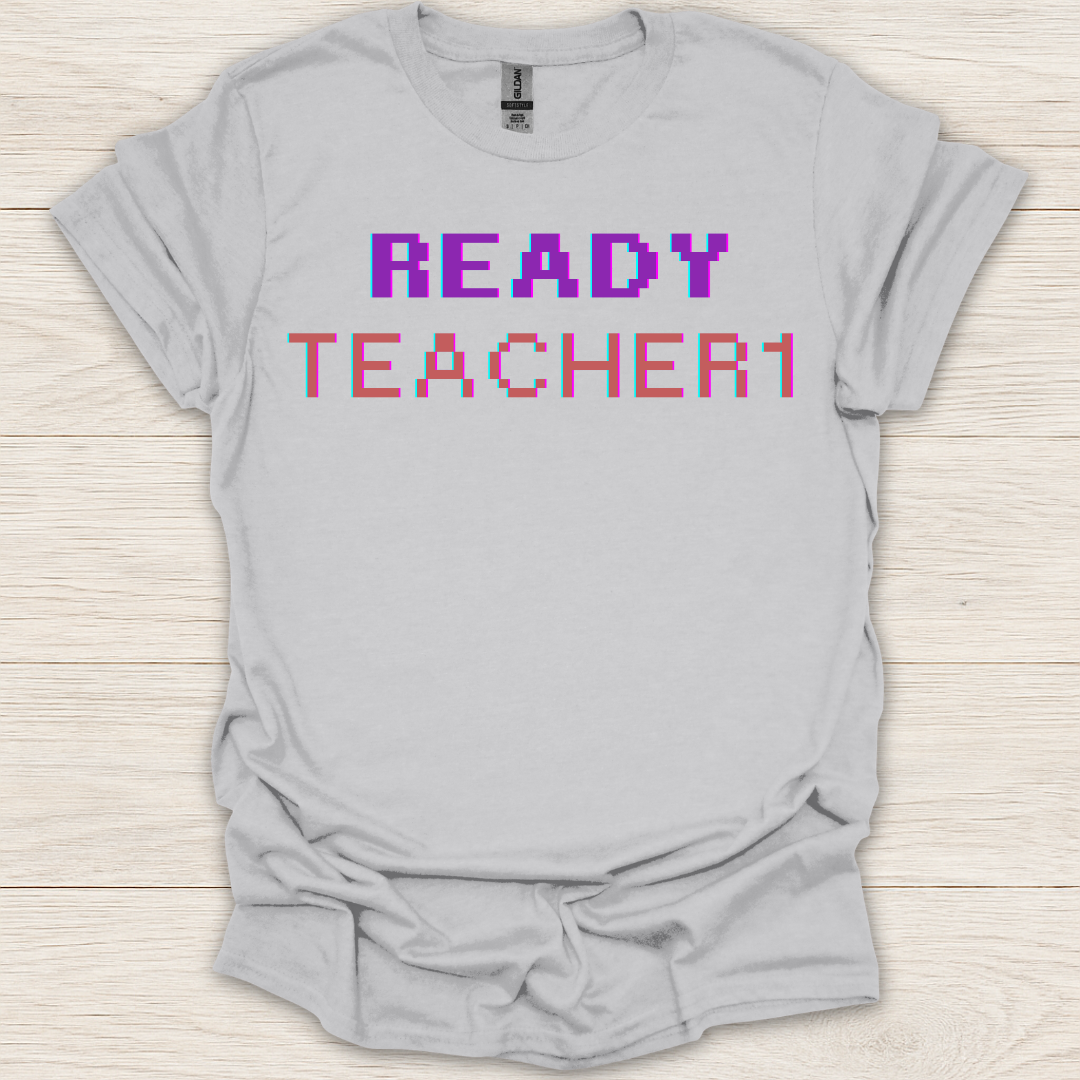 Ready Teacher 1 T-Shirt