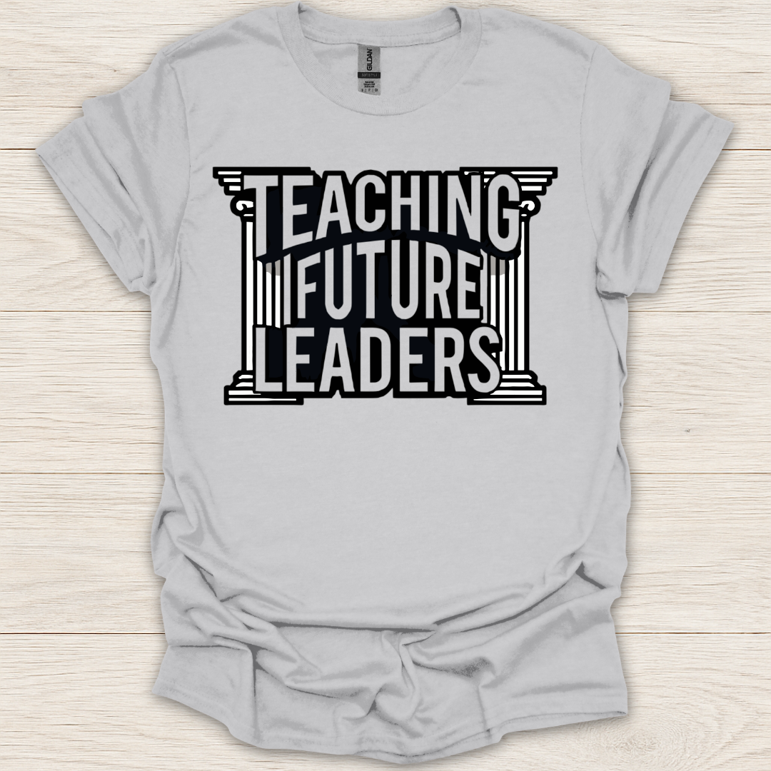 Teaching Future Leaders T-Shirt