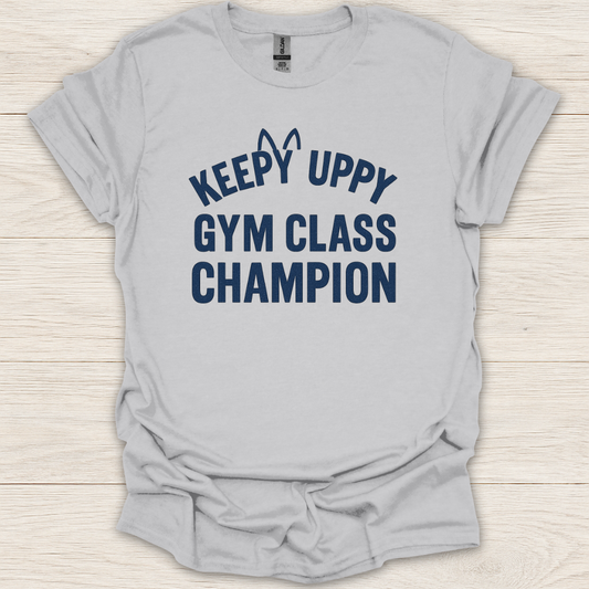 Keepy Uppy Gym Class Champion T-Shirt