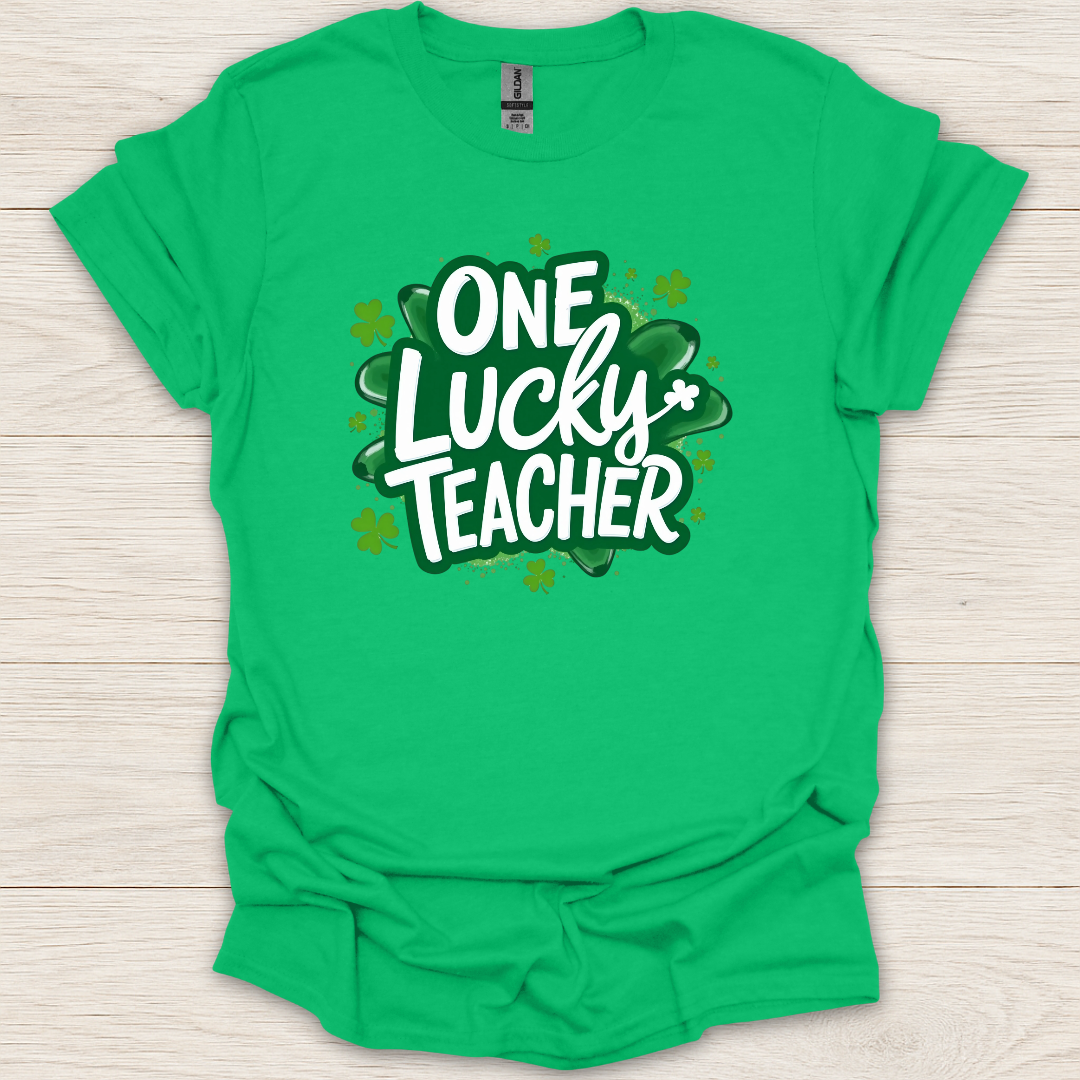 One Lucky Teacher T-Shirt