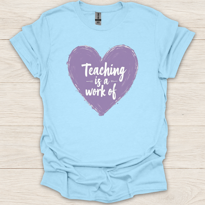 Teaching is a Work of Heart Chalk T-Shirt