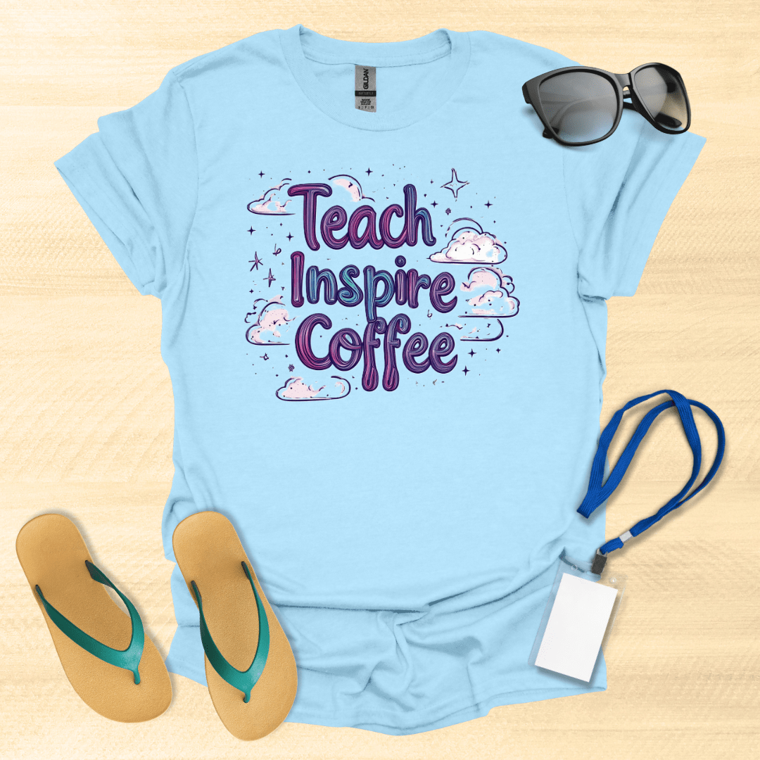 Teach Inspire Coffee T-Shirt