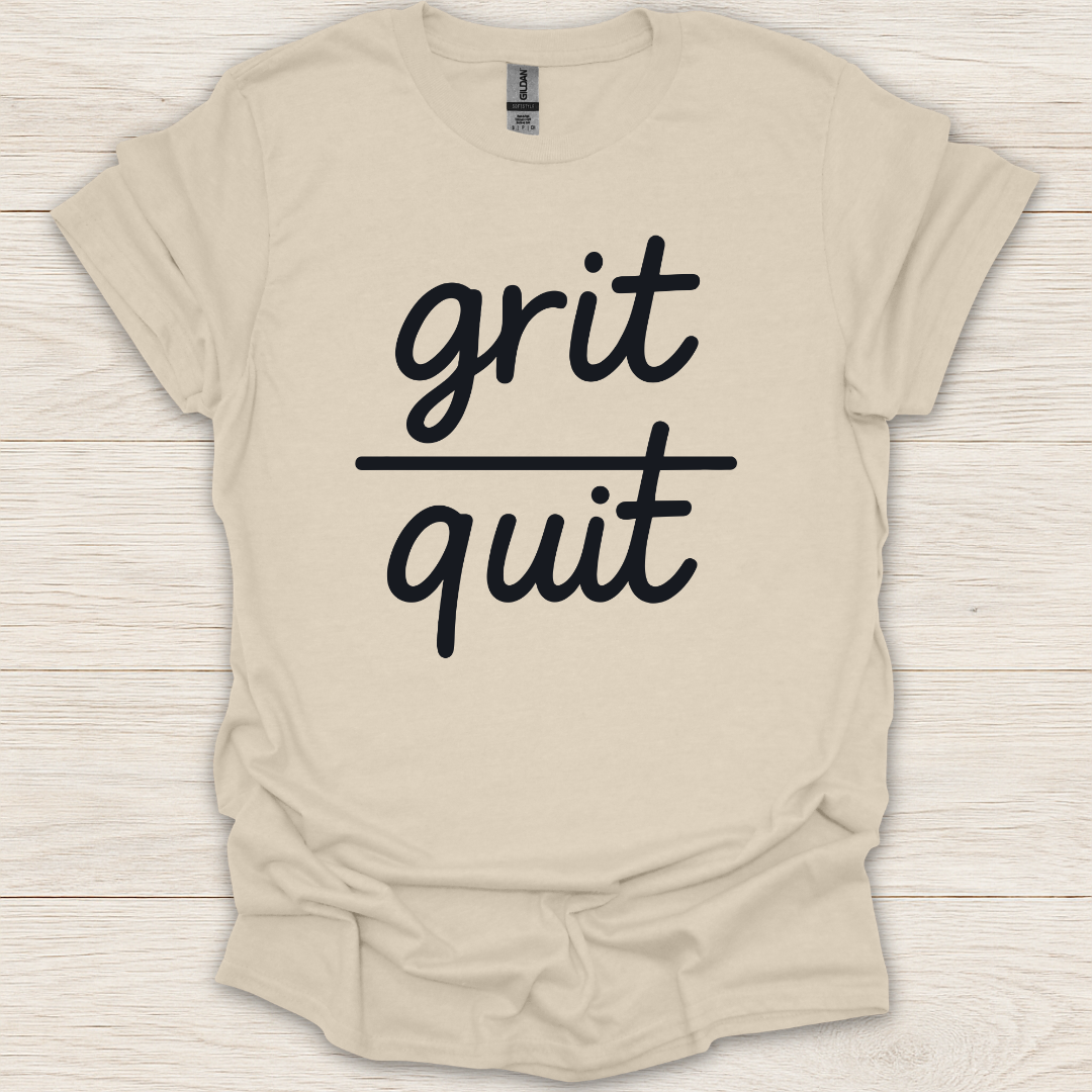Grit Over Quit T-Shirt