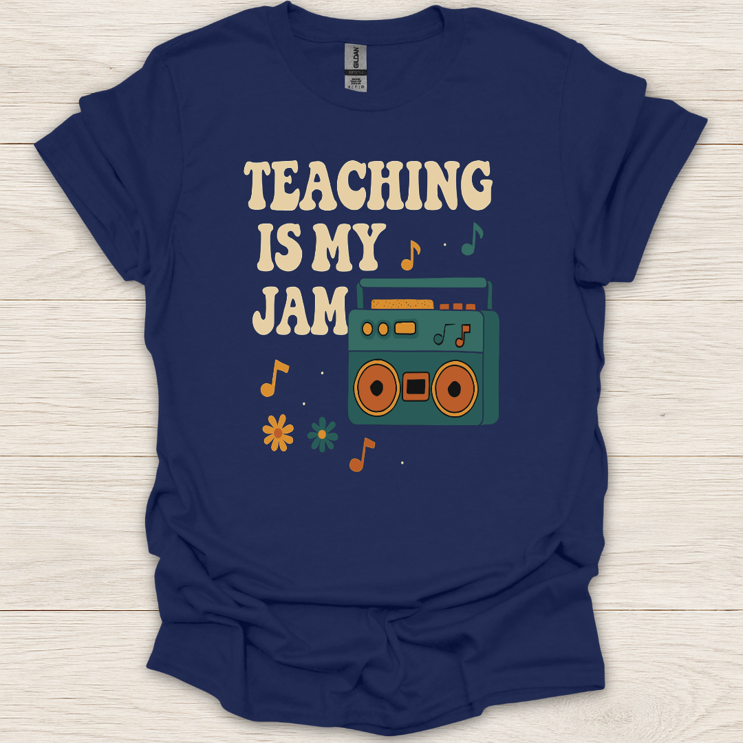 Teaching is My Jam T-shirt