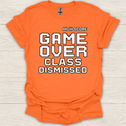 Game Over Class Dismissed T-Shirt