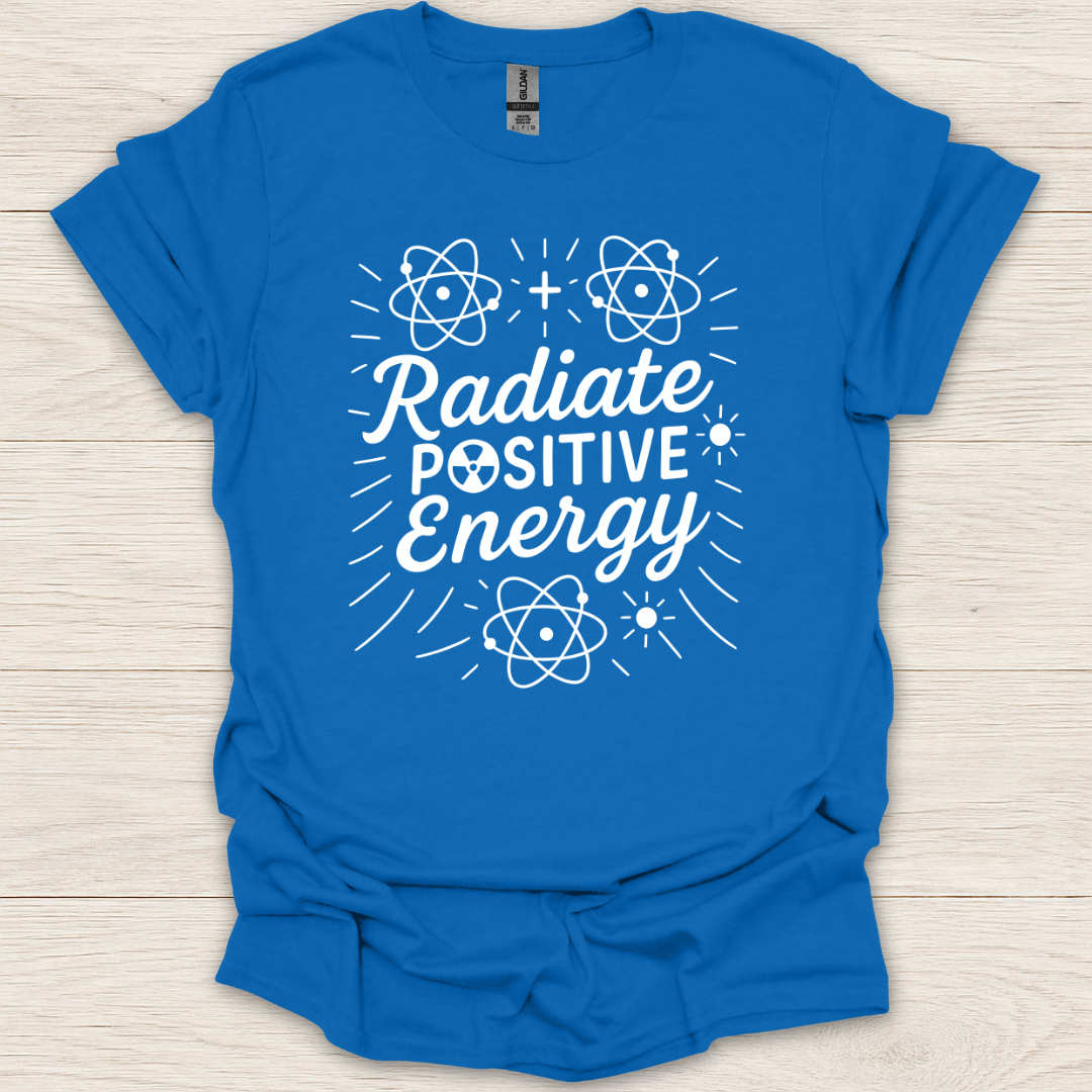 Radiate Positive Energy T-Shirt