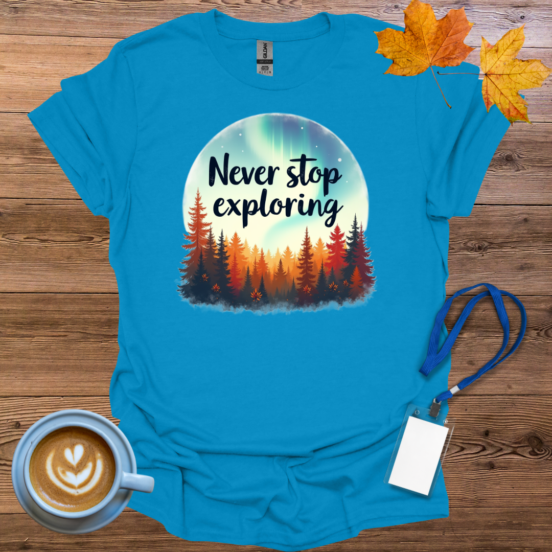 Never Stop Exploring Aurora T-Shirt