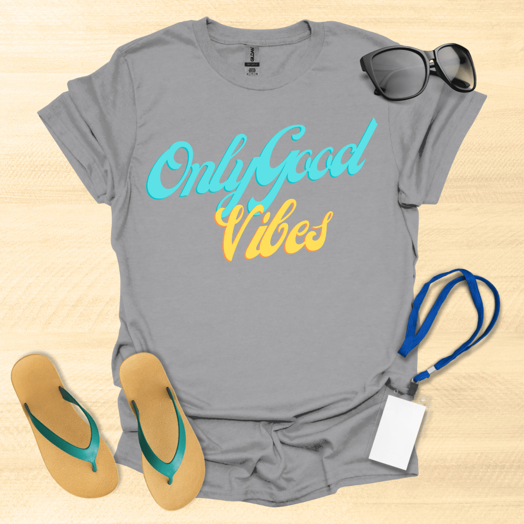 Only Good Vibes T-Shirt