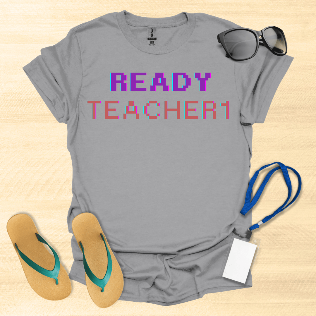 Ready Teacher 1 T-Shirt