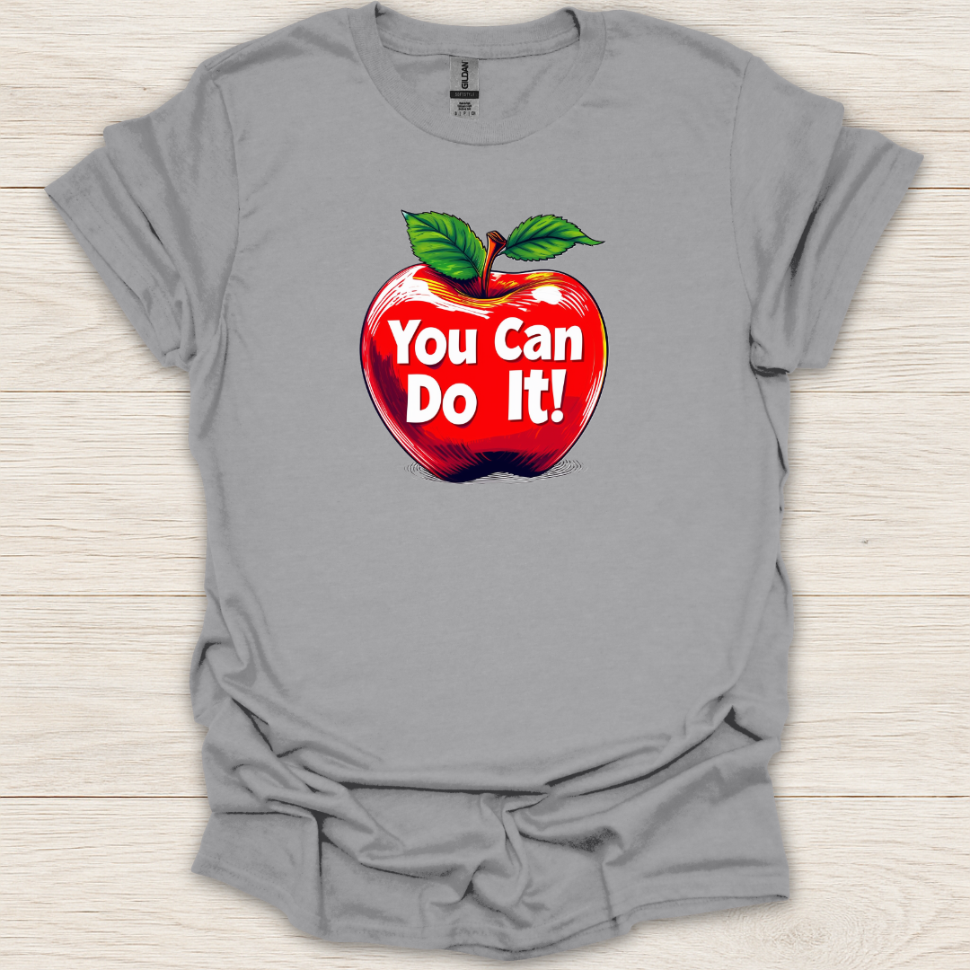 You Can Do It Apple T-Shirt