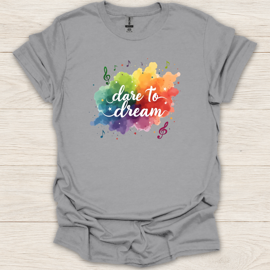 Dare to Dream Music T-Shirt