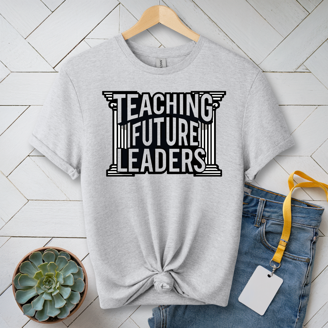 Teaching Future Leaders T-Shirt