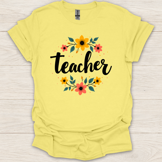 Teacher Flower Wreath T-Shirt