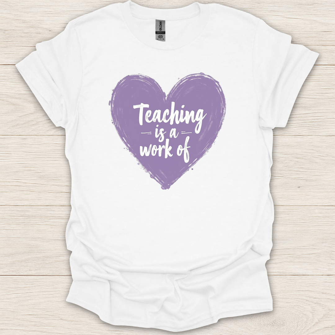 Teaching is a Work of Heart Chalk T-Shirt