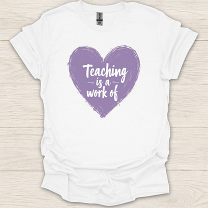 Teaching is a Work of Heart Chalk T-Shirt