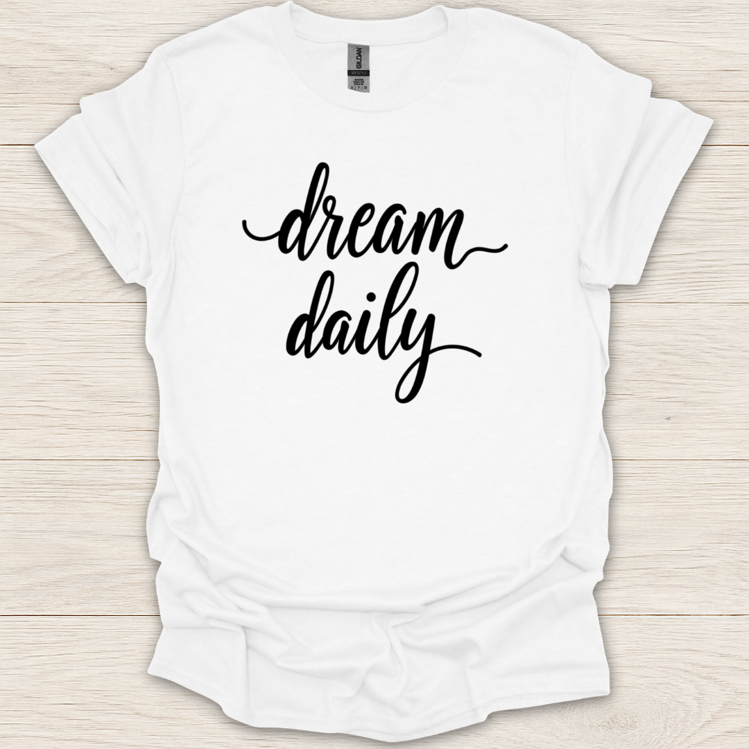Dream Daily T-Shirt