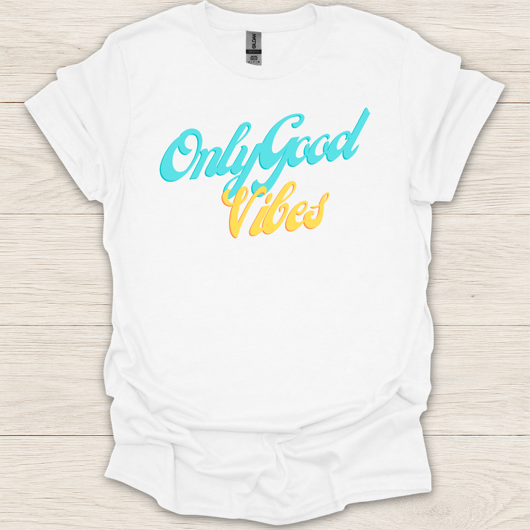 Only Good Vibes T-Shirt