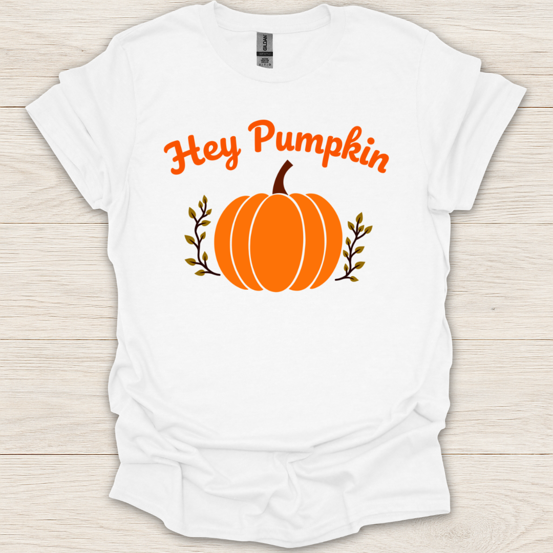 Hey Pumpkin T-Shirt