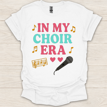 In My Choir Era T-Shirt