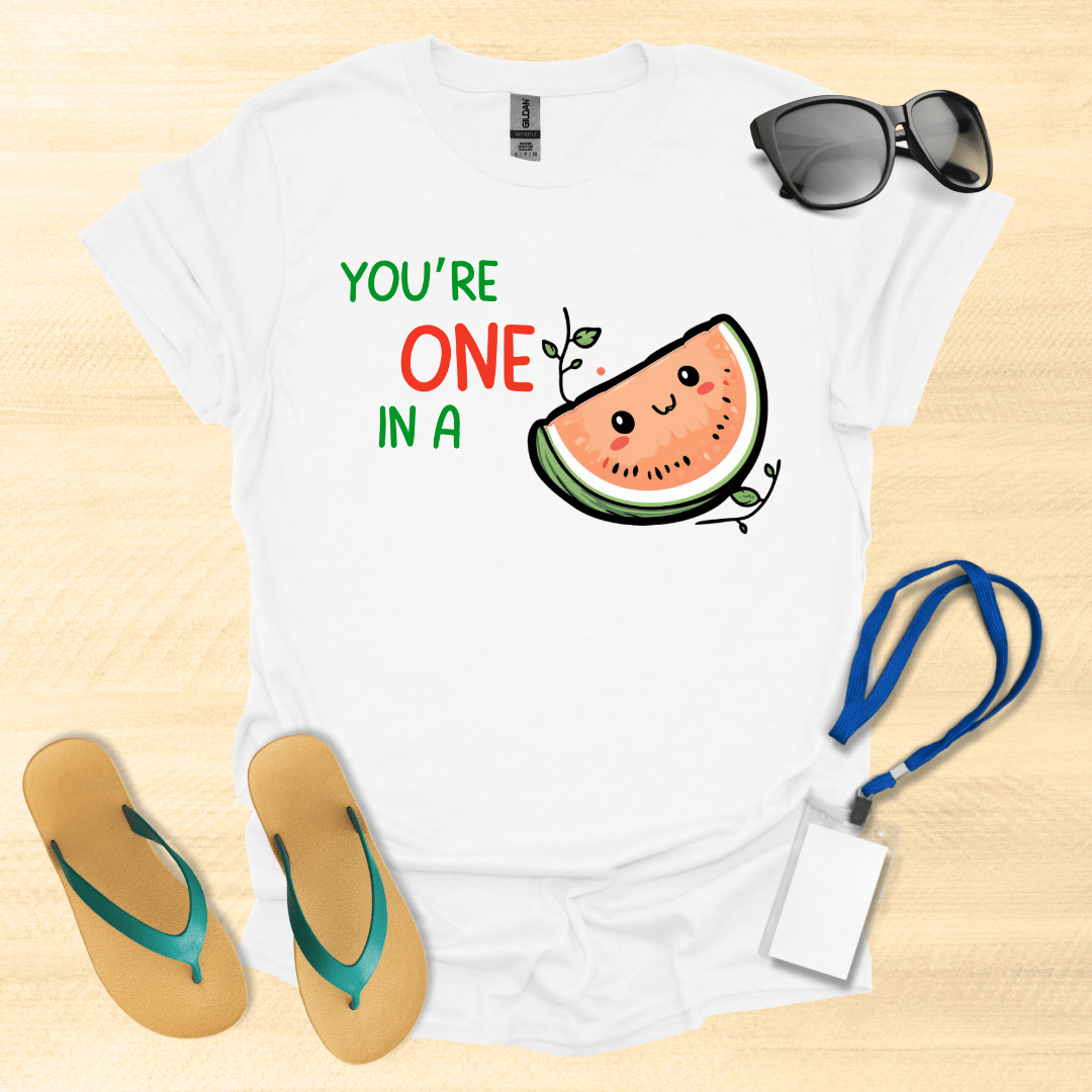 You're One In A Mellon T-Shirt