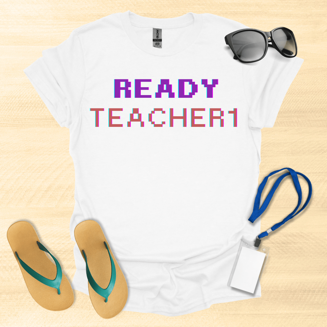 Ready Teacher 1 T-Shirt