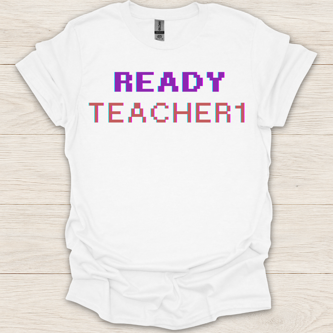 Ready Teacher 1 T-Shirt