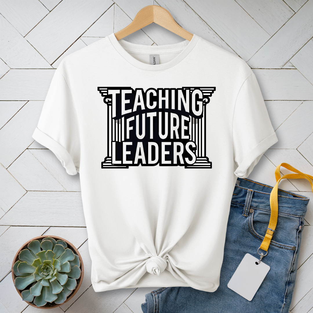 Teaching Future Leaders T-Shirt