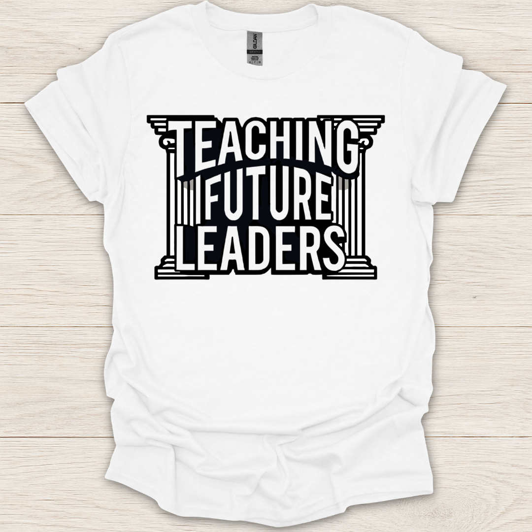 Teaching Future Leaders T-Shirt