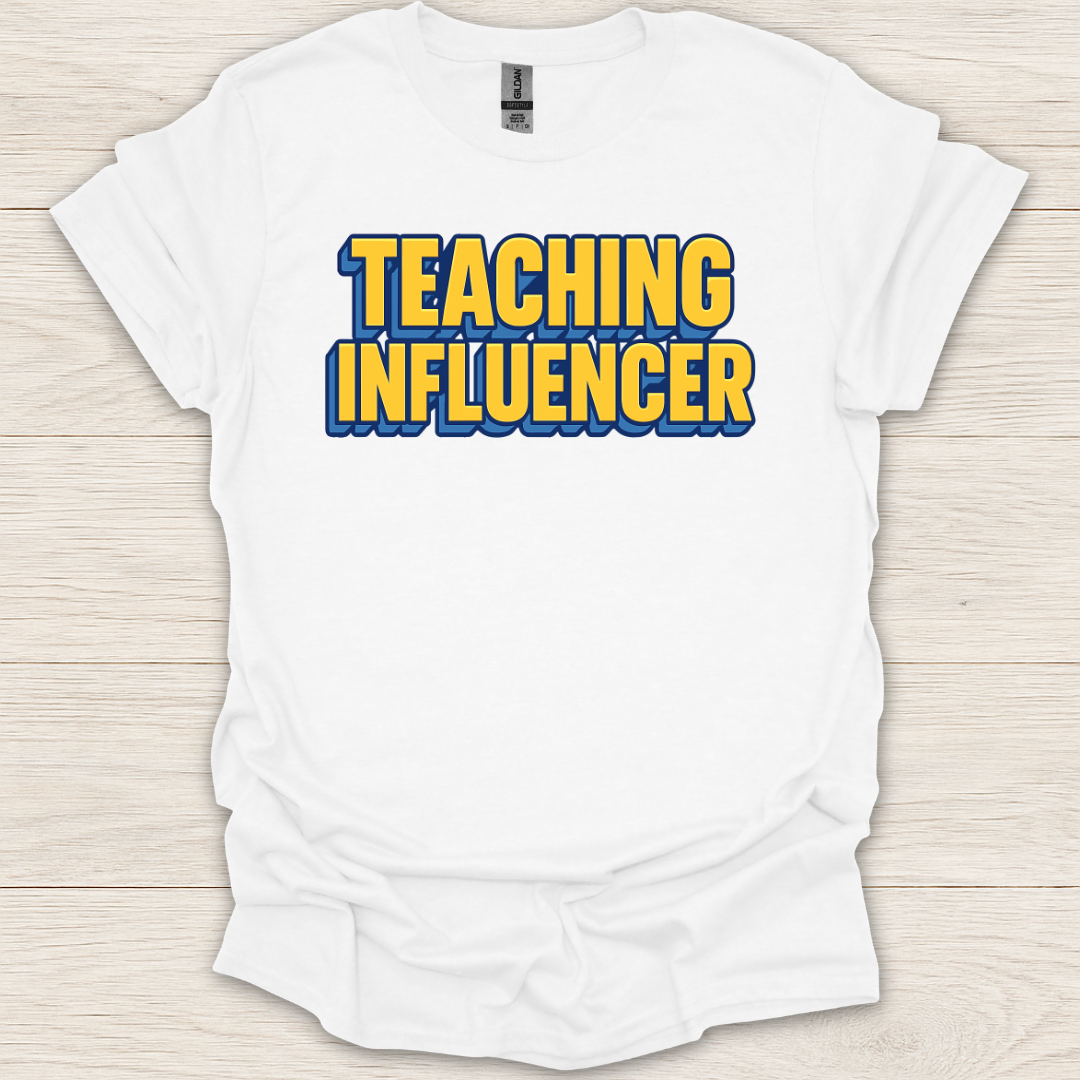 Teaching Influencer T-Shirt