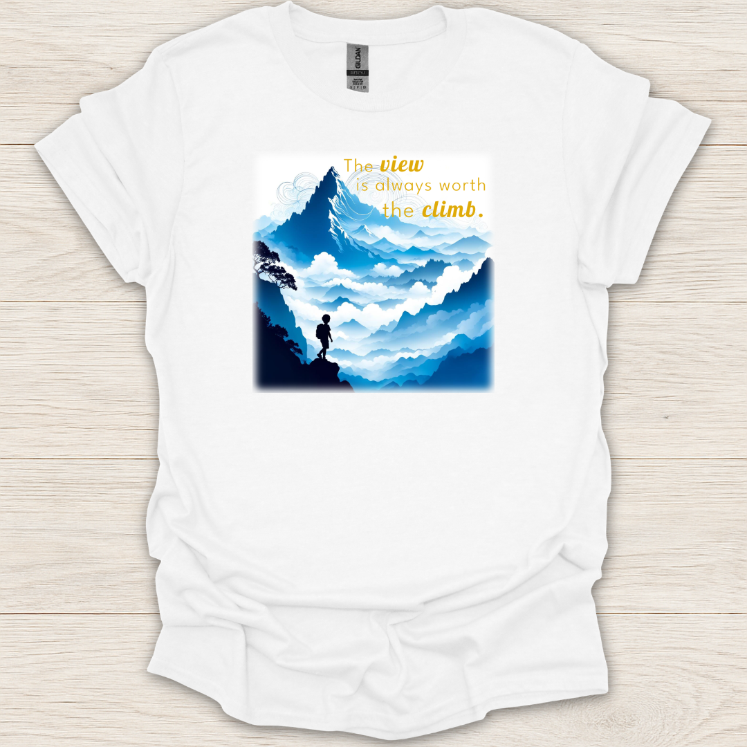 The View is Always Worth the Climb T-Shirt